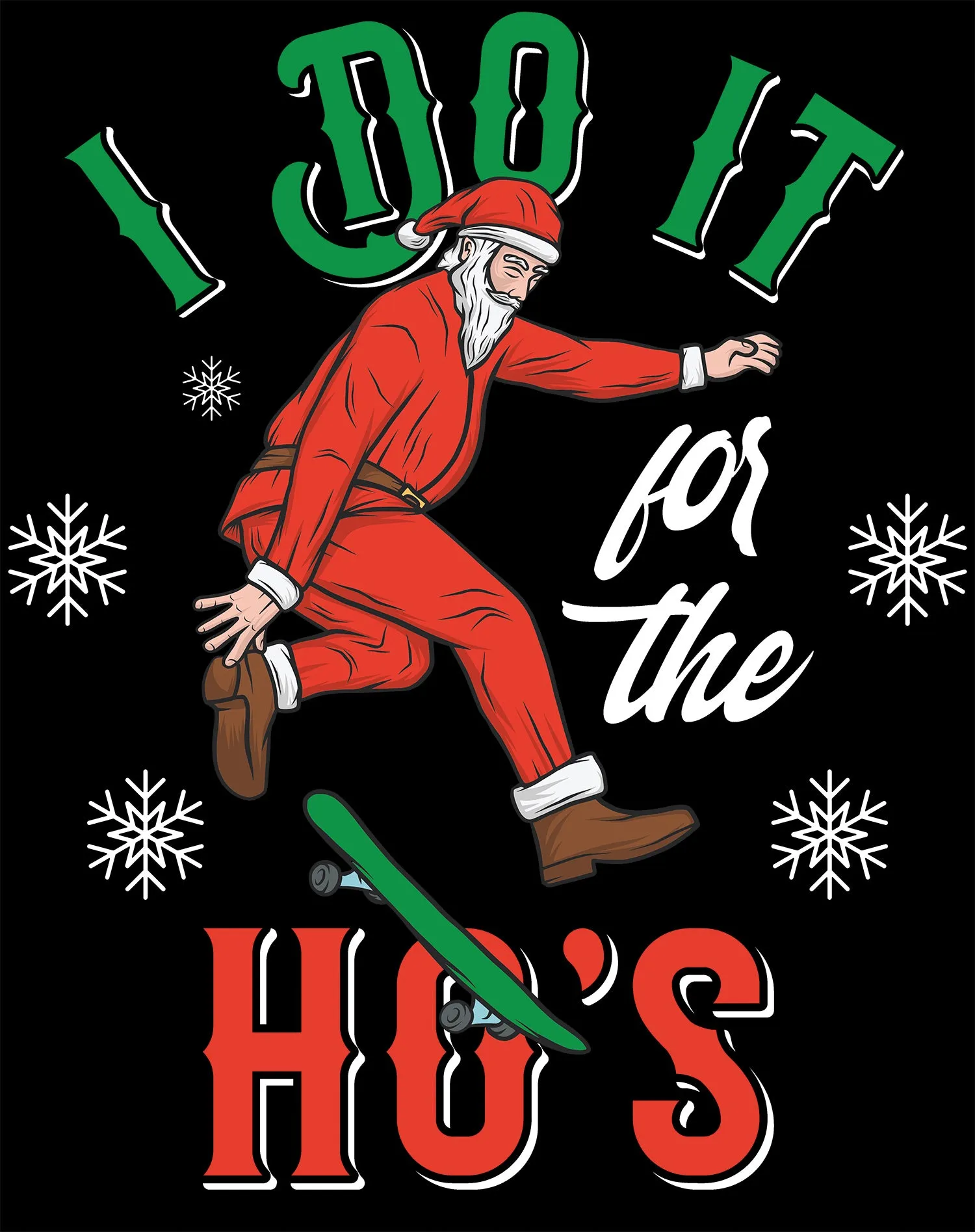 Christmas Santa I Do It For The Ho's Meme Funny Dad Joke Lol Men's T-Shirt