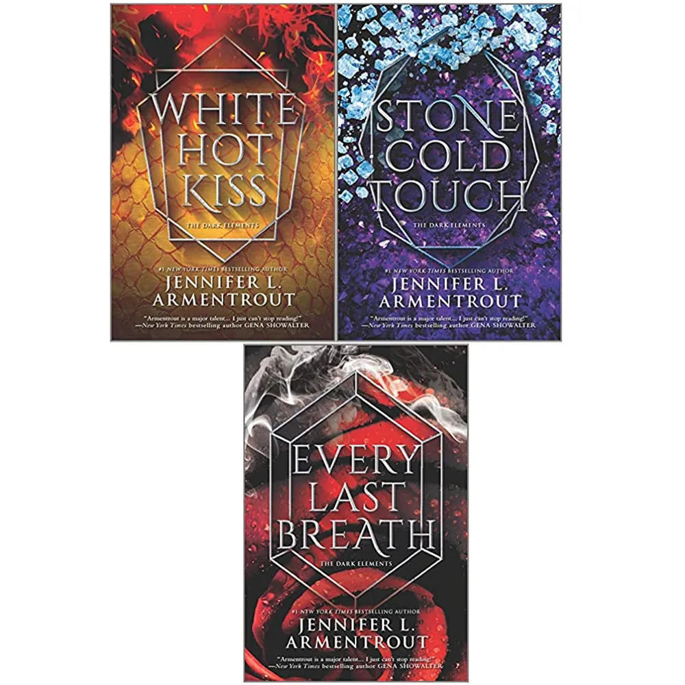 Dark Elements By Jennifer L Armentrout  3 Books Collection Set (White Hot Kiss,Stone Cold Touch,Every Last Breath)