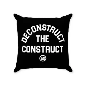 "Deconstruct The Construct" Throw Pillows