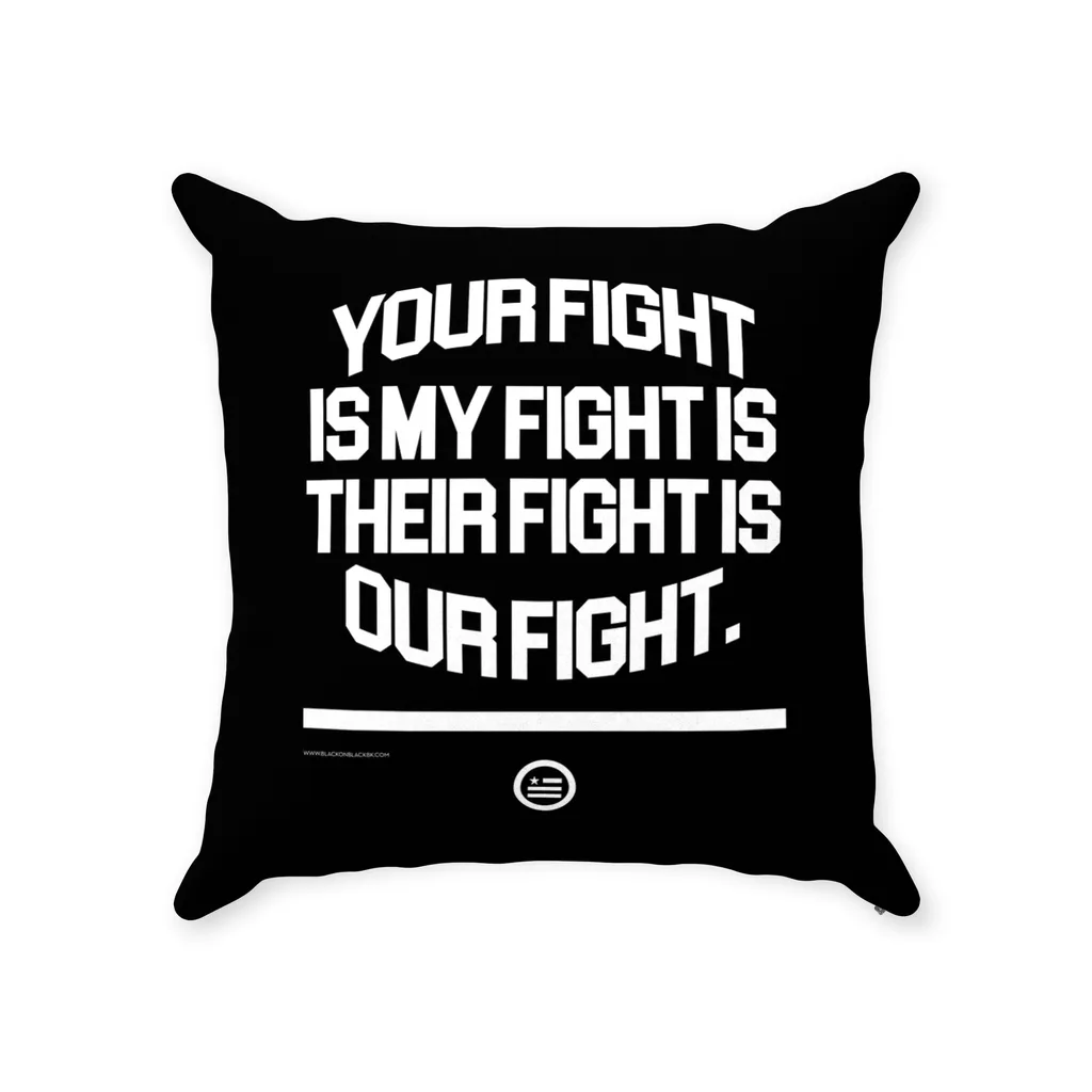 "Our Fight" Throw Pillows